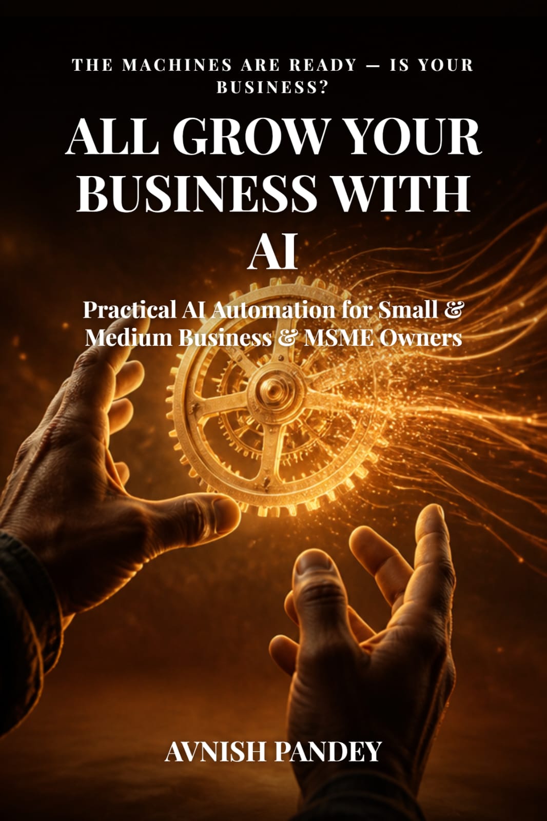 All Grow Your Business With AI - Book by Avnish Pandey
